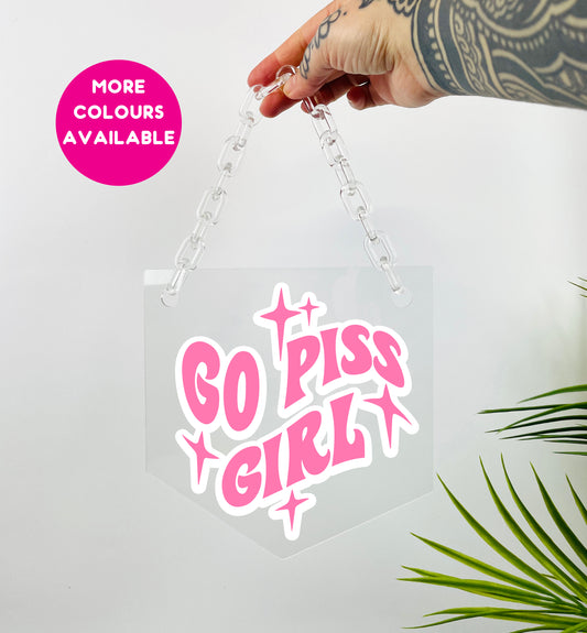 Go piss girl clear acrylic banner with acrylic chain