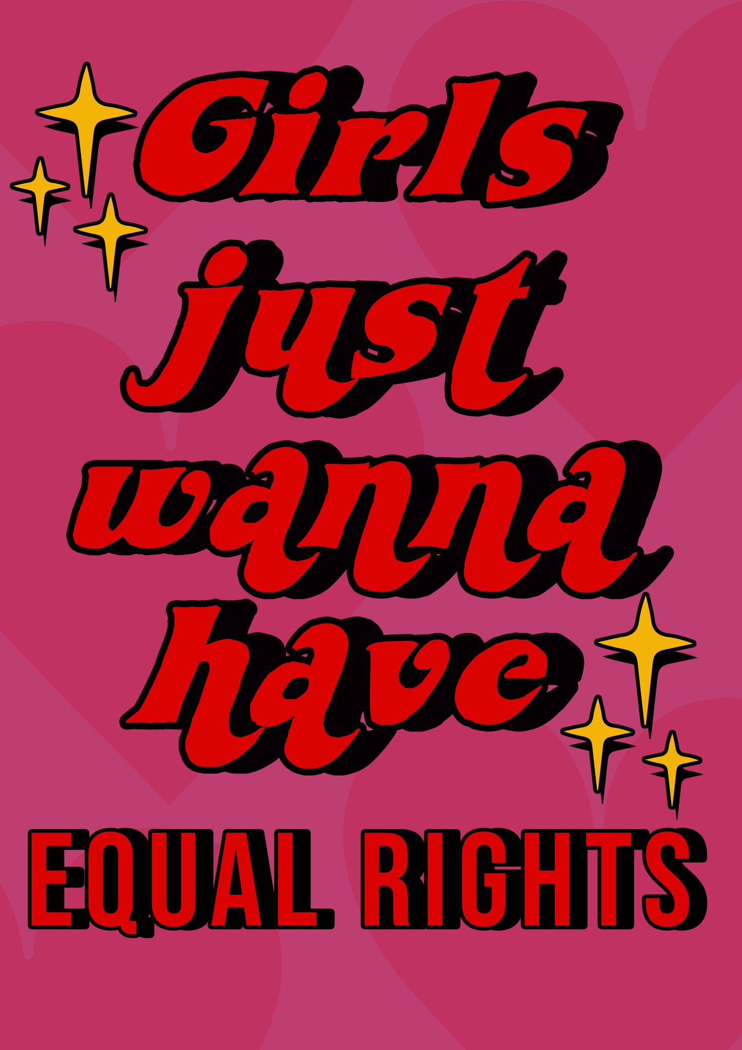 CLEARANCE A4 Girls just wanna have equal rights poster print