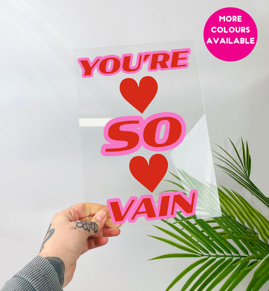 You're so vein clear acrylic vinyl poster plaque