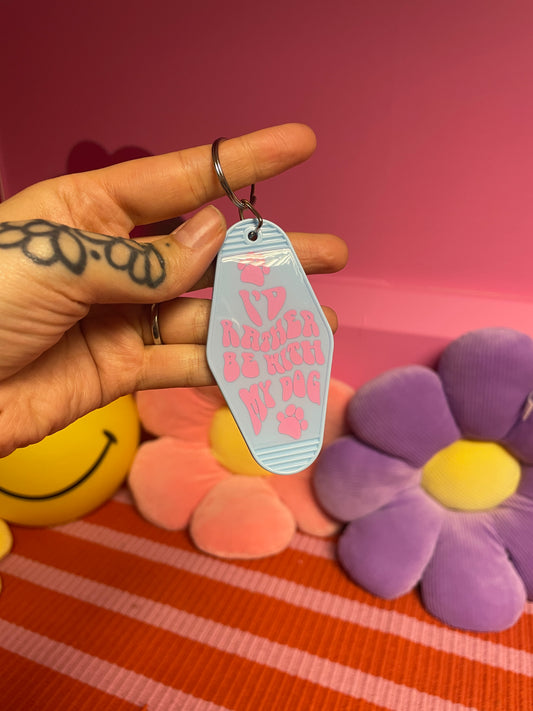 CLEARANCE -id rather be with my dog motel keychain