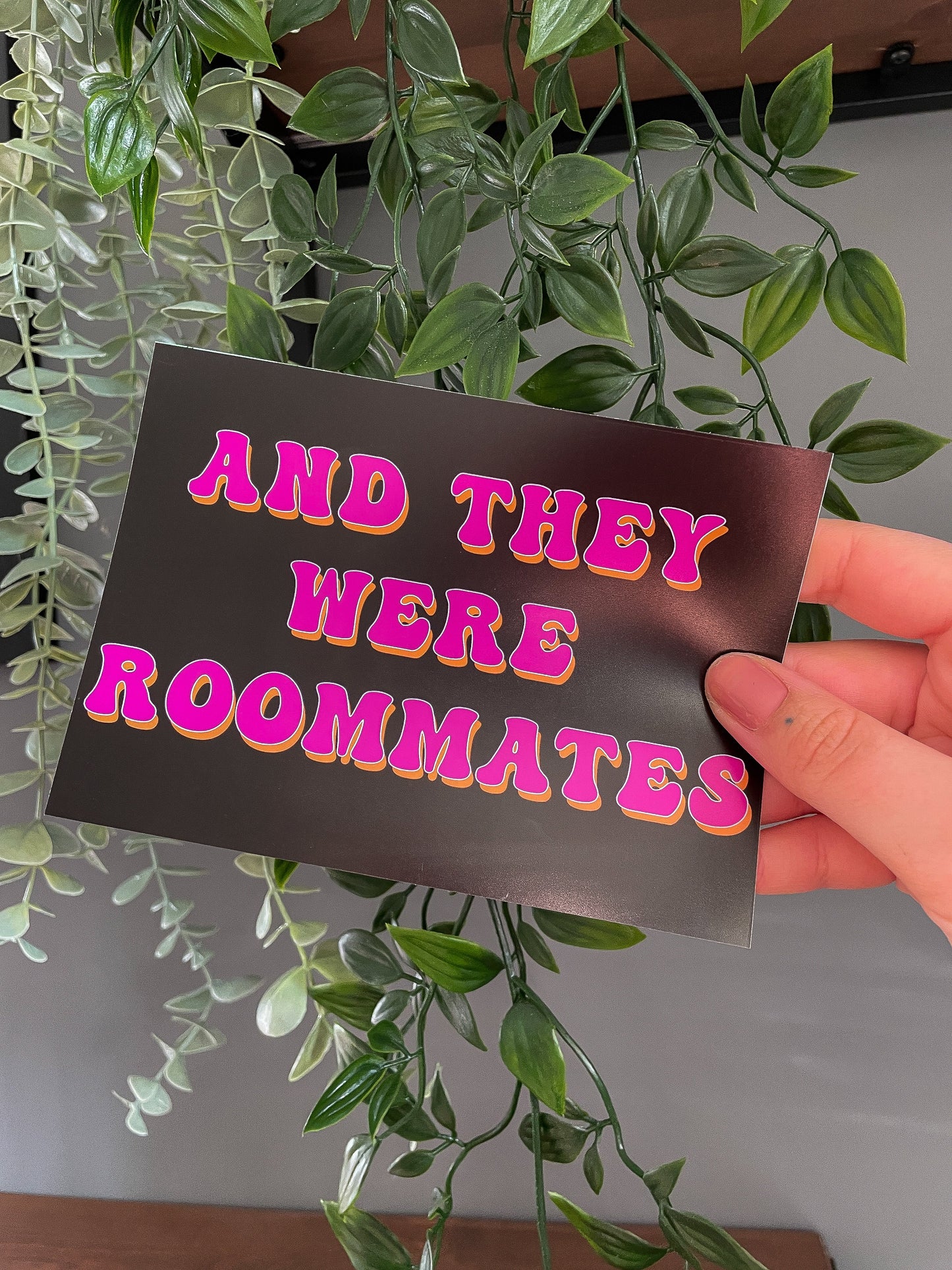 And They Were Roommates Vine Quote Artwork Poster Print Poster