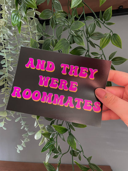 And They Were Roommates Vine Quote Artwork Poster Print Poster