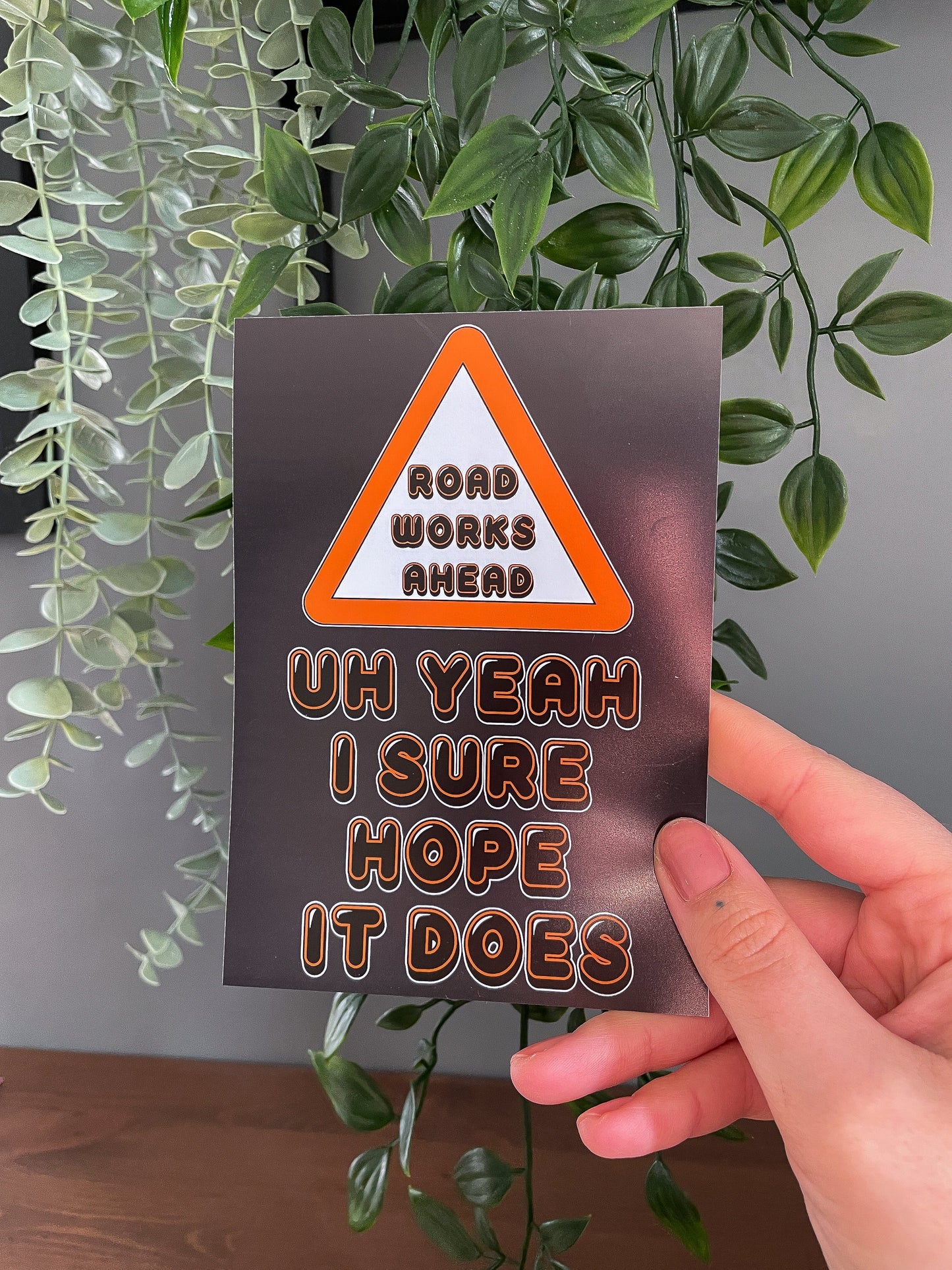 Road Works Ahead Vine Quote Artwork Poster Print Poster