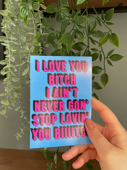 I Love You Bitch Vine Quote Artwork Poster Print Poster