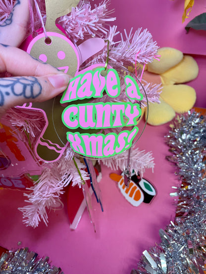 Have a cunty xmas! christmas tree ornament bauble decor