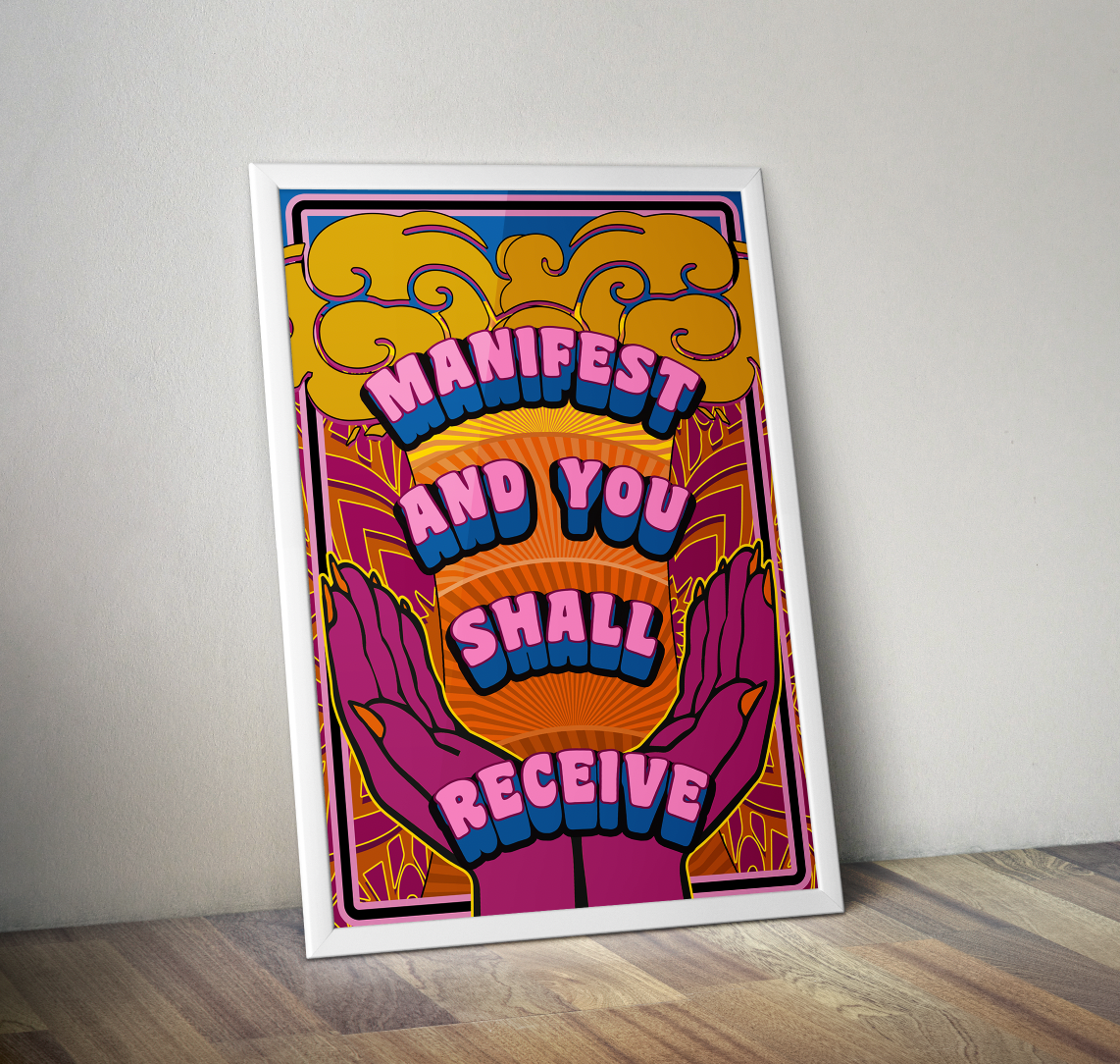 Manifest And You Shall Receive Psychedelic Hippy Groovy 70S Typography Artwork Poster Print Poster