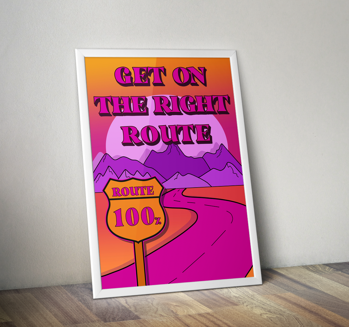 Get On The Right Route Typography Artwork Poster Print Poster