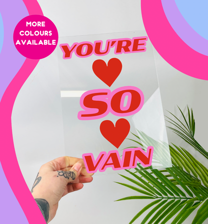 You're so vein clear acrylic vinyl poster plaque