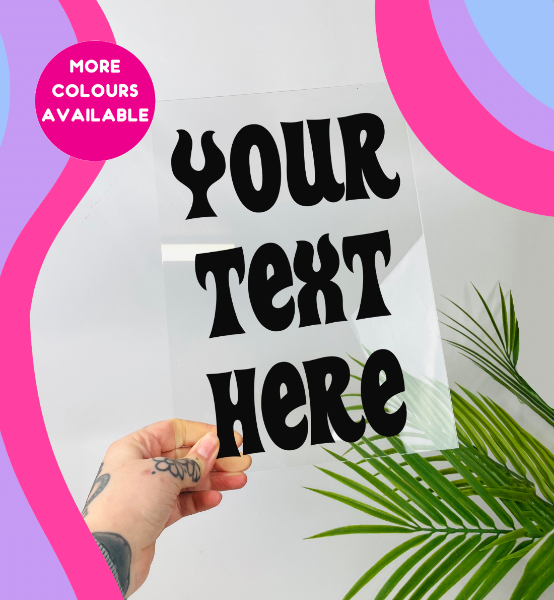 Personalised custom text clear acrylic vinyl poster plaque