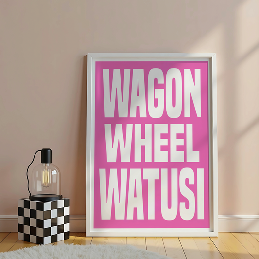 Wagon Wheel Watusi artwork poster print