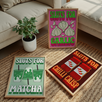 Sluts for Matcha unhinged artwork poster print