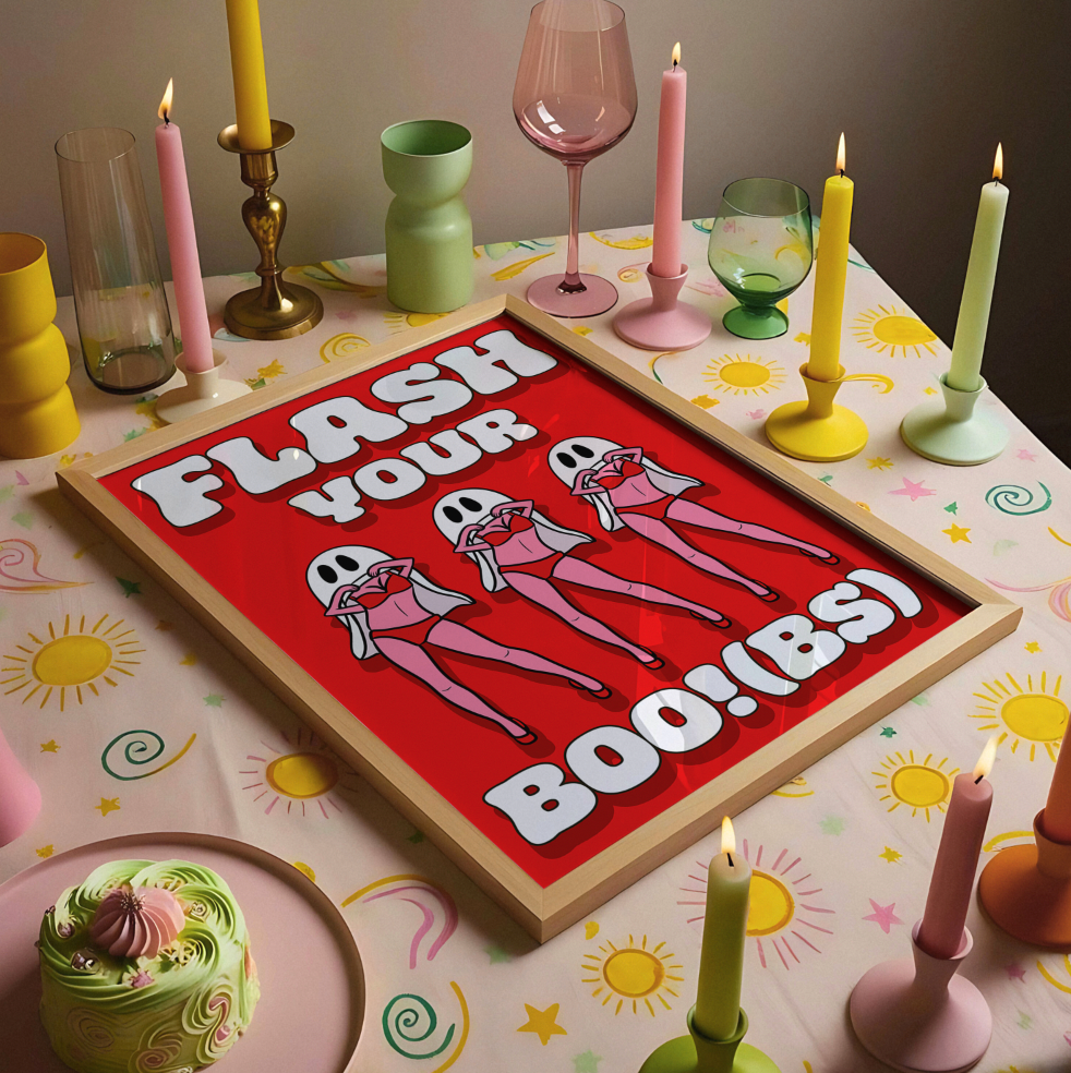 Flash your boo!(bs) ghost unhinged graphic typography artwork poster print