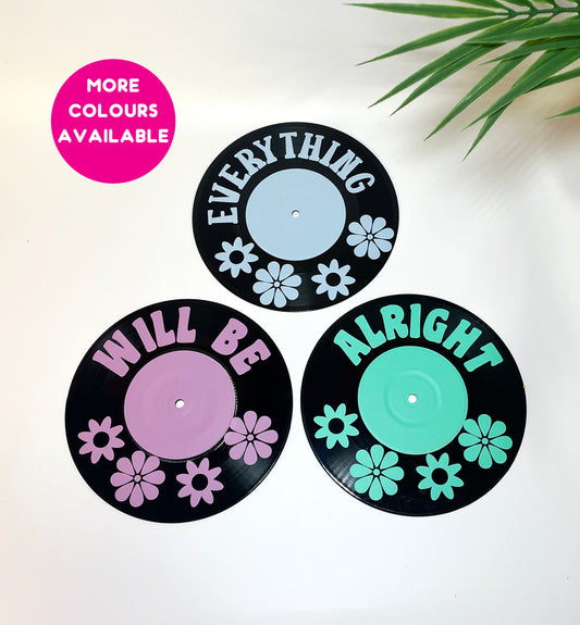Everything will be alright set of 3 upcycled vintage 7" 45 LP vinyl records home decor