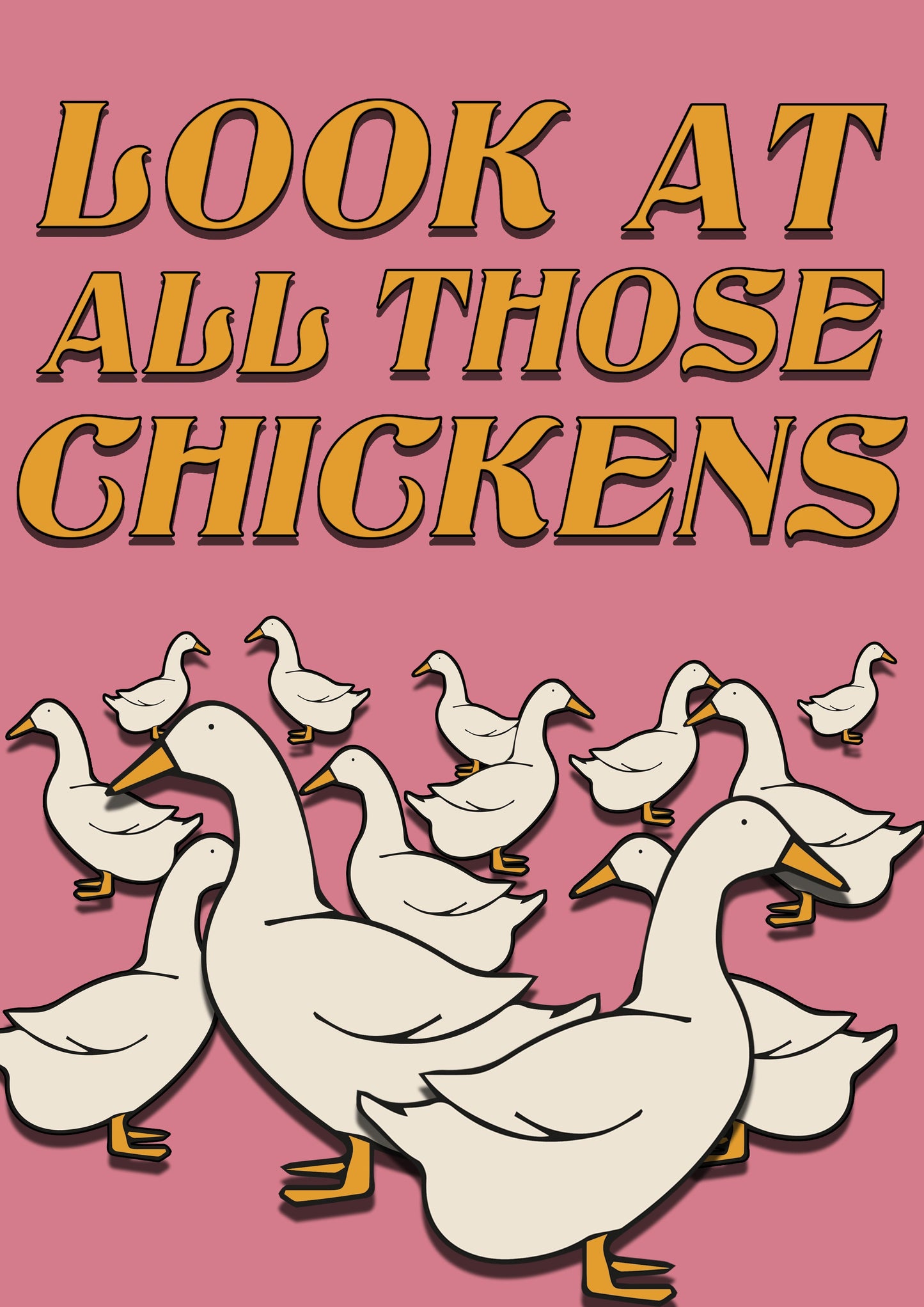 Look At All Those Chickens Vine Quote Artwork Poster Print Poster