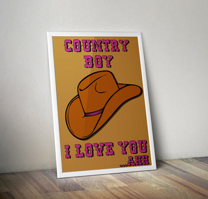 Country Boy I Love You Vine Quote Artwork Poster Print Poster