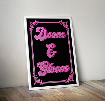 Doom & Gloom Typography Artwork Poster Print Poster