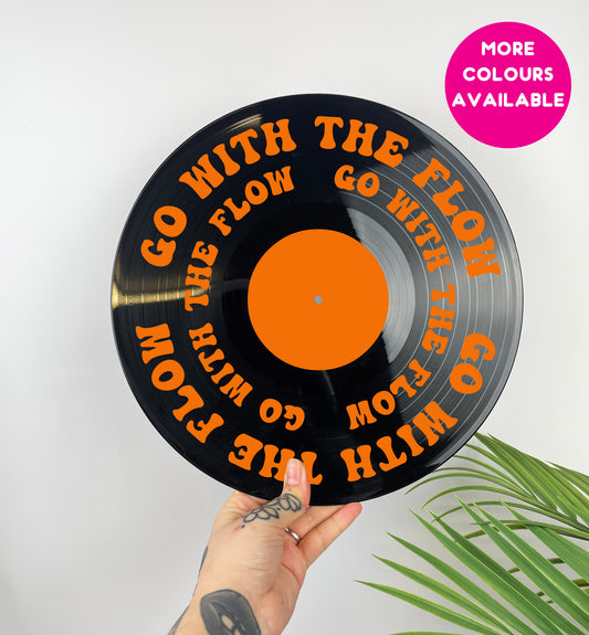 Go with the flow upcycled vintage 12" LP vinyl record home decor