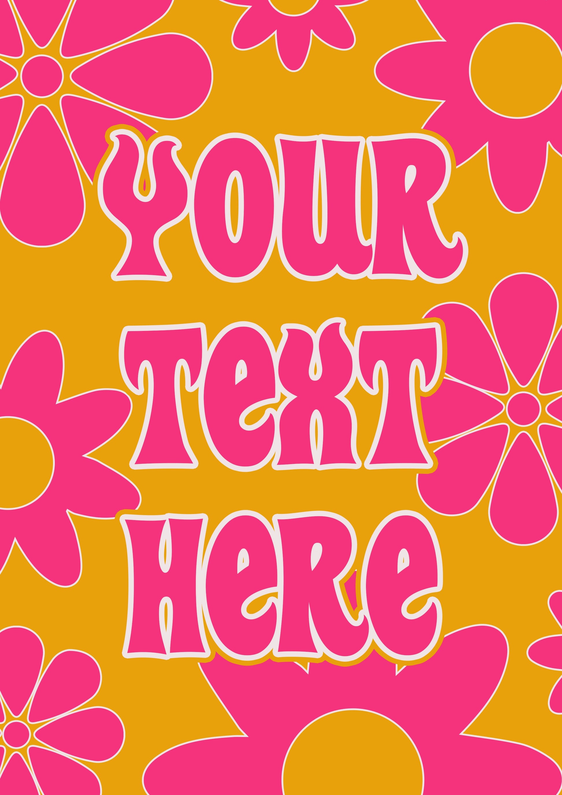 Personalised Flower Pink Yellow Typography Poster Print Poster