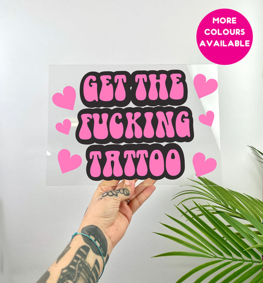 Get the fucking tattoo clear acrylic vinyl poster plaque