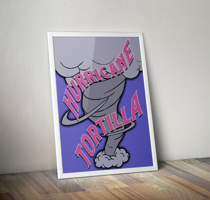 Hurricane Tortilla Vine Quote Artwork Poster Print