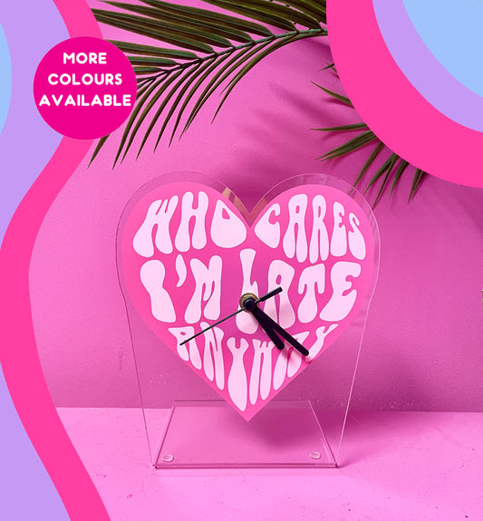 Who cares i'm late anyway heart shaped table decorative clock silent movement