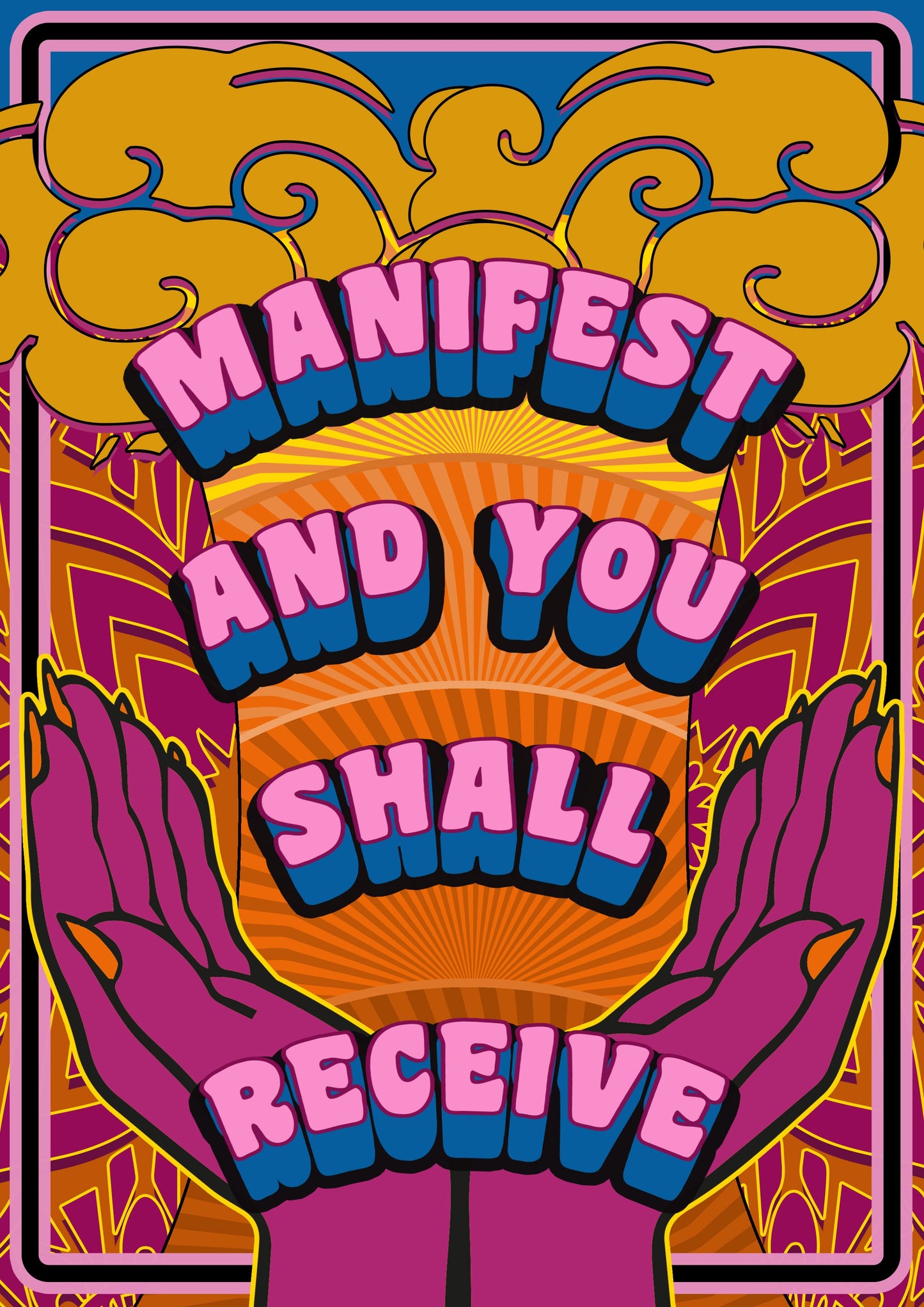 Manifest And You Shall Receive Psychedelic Hippy Groovy 70S Typography Artwork Poster Print Poster