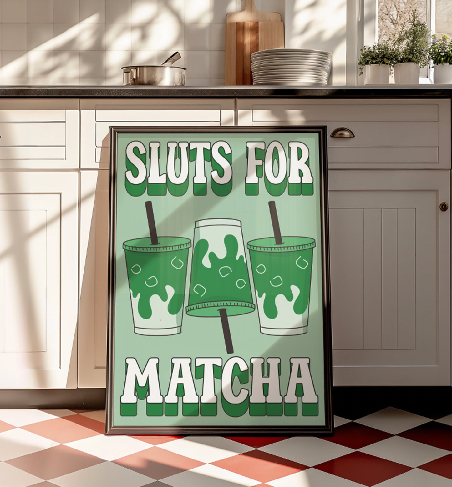 Sluts for Matcha unhinged artwork poster print