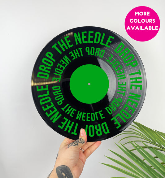 Drop the needle typography upcycled vintage 12" LP vinyl record home decor