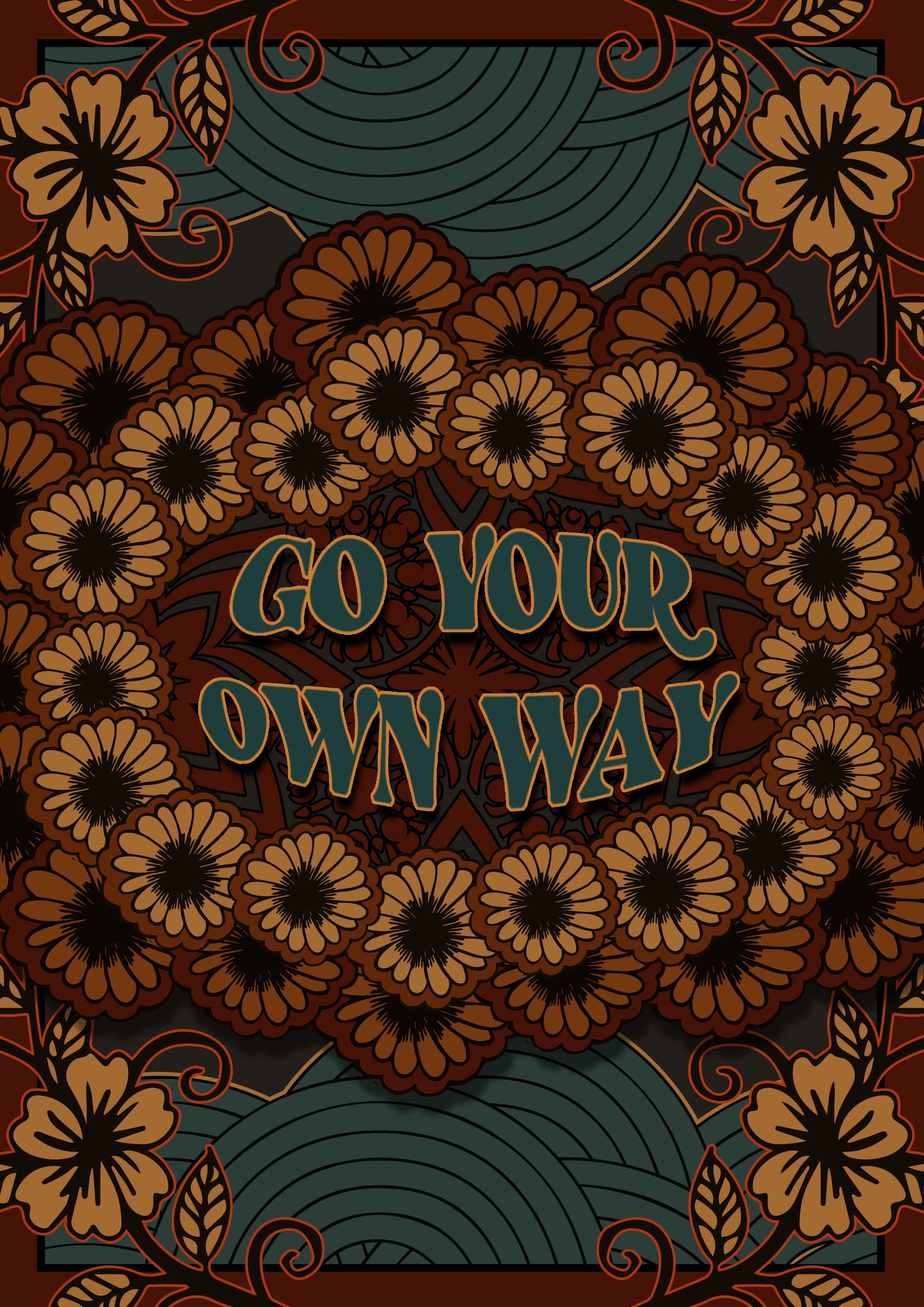 Go Your Own Way Psychedelic Typography Artwork Poster Print Poster