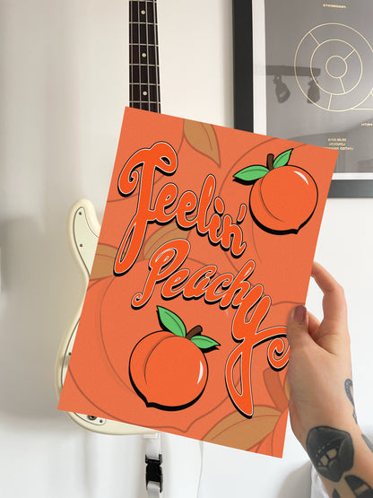 Feelin Peachy Typography Artwork Poster Print Poster