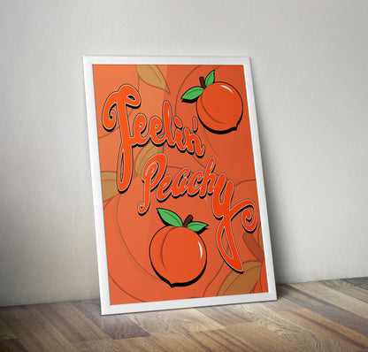 Feelin Peachy Typography Artwork Poster Print Poster