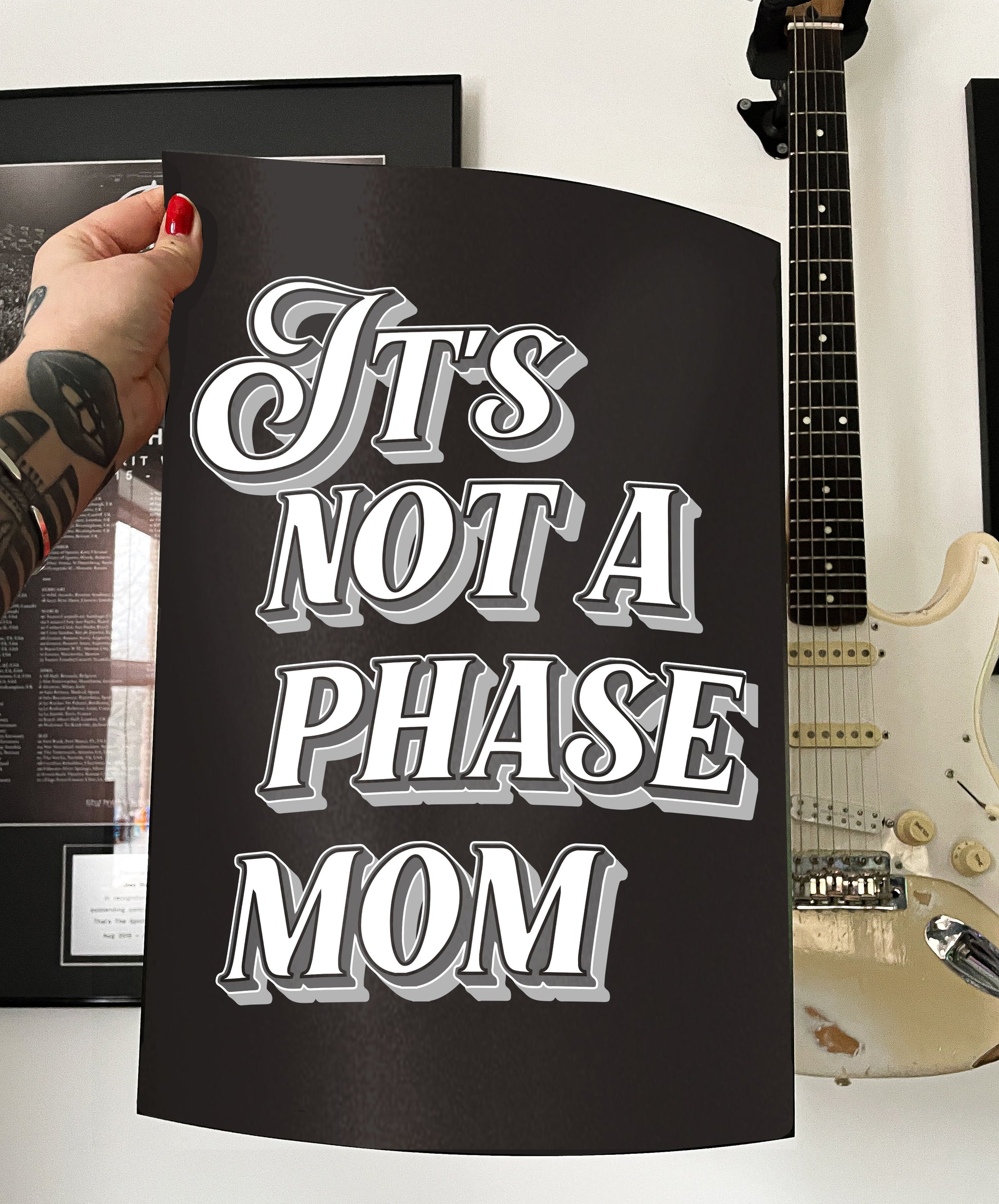 Its Not A Phase Mom Typography Artwork Poster Print Poster