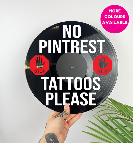 No Pintrest tattoos please upcycled vintage 12" LP vinyl record home decor