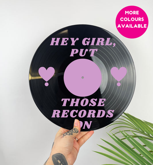 Hey girl, put those records on upcycled vintage 12" LP vinyl record home decor