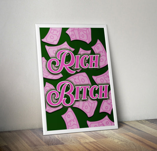 Rich Bitch Artwork Poster Print Poster