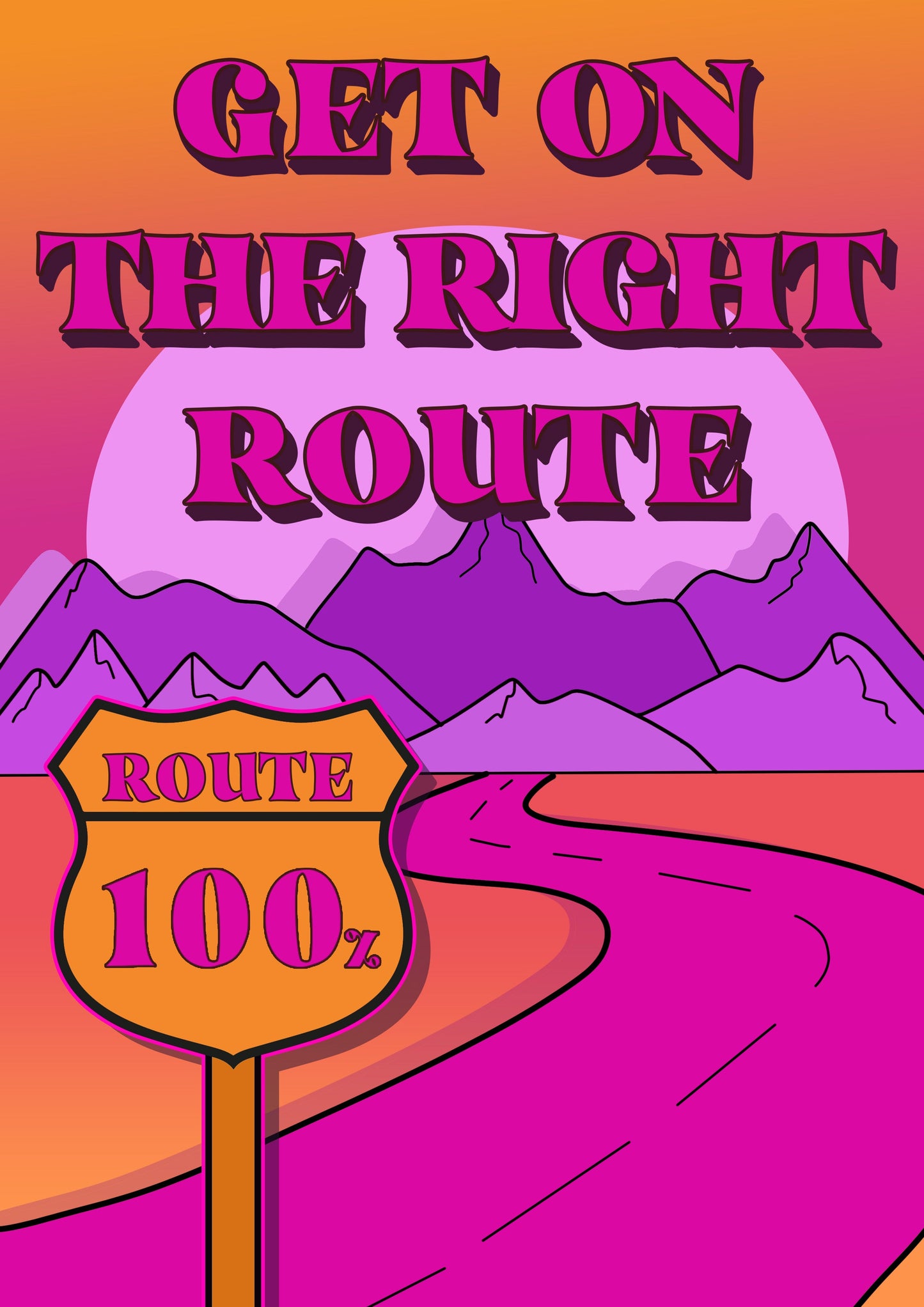 Get On The Right Route Typography Artwork Poster Print Poster