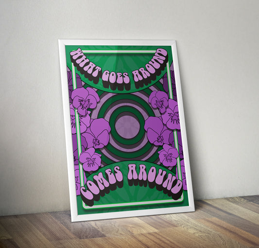 What goes around comes around artwork poster print