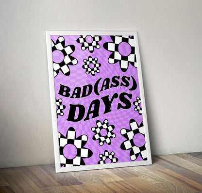 Badass days artwork poster print