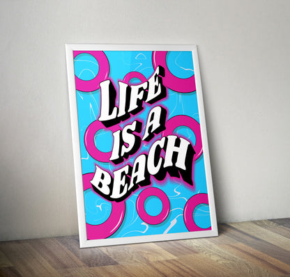 Life's a beach artwork poster print