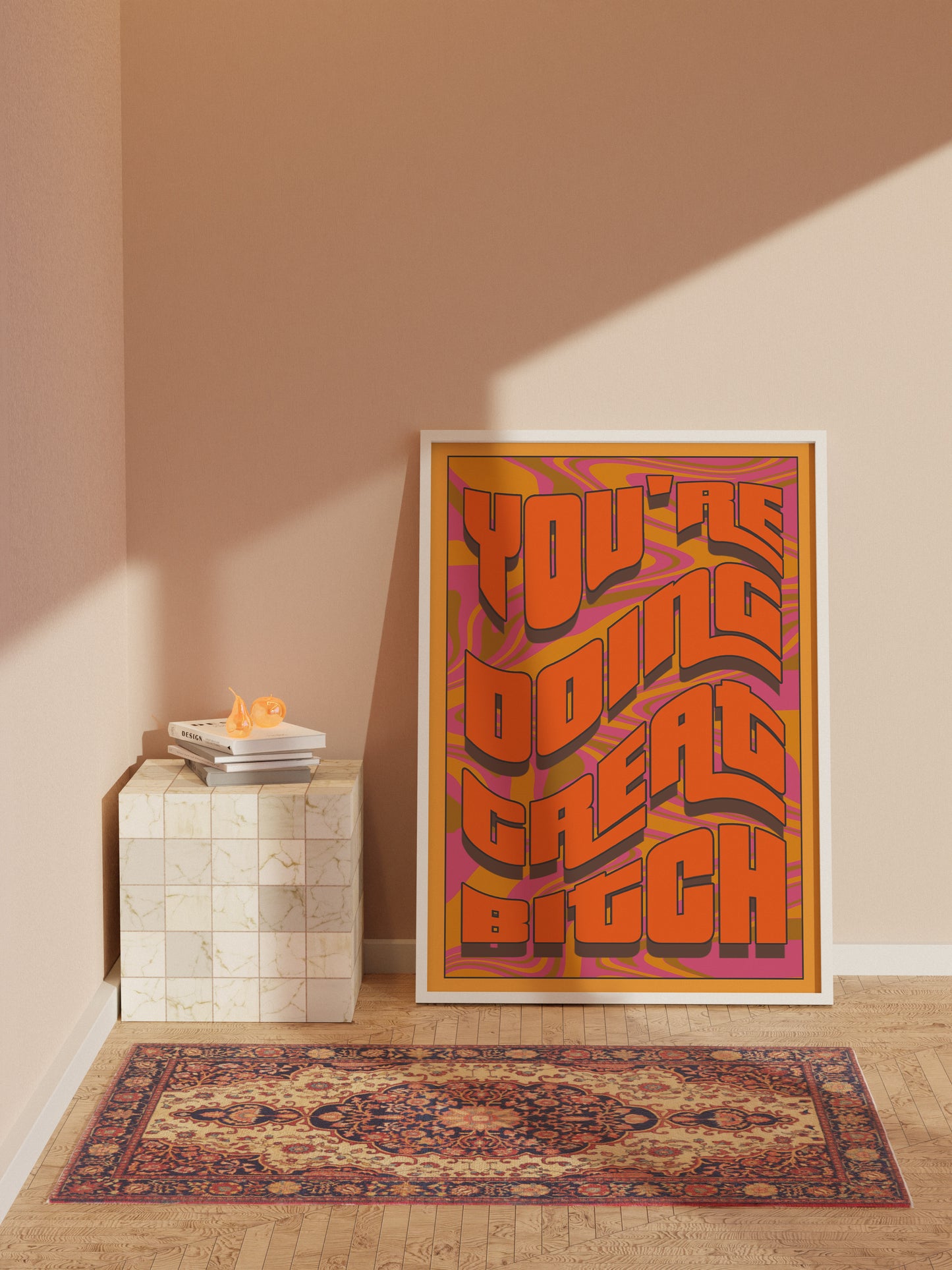 You're doing great bitch artwork poster print