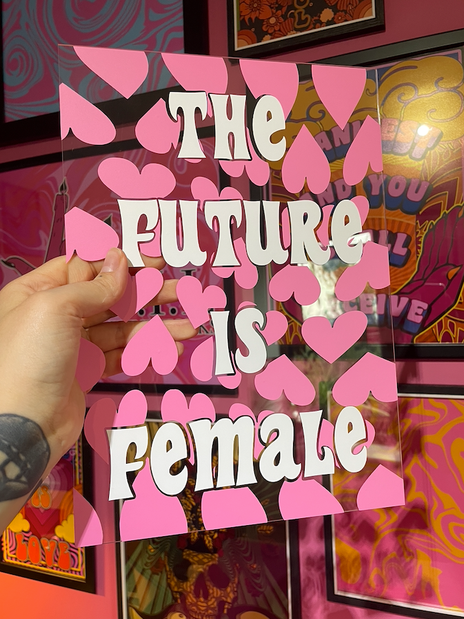 The future is female clear acrylic vinyl poster plaque