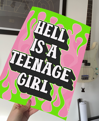 Hell is a teenage girl graphic typography artwork poster print