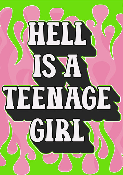 Hell is a teenage girl graphic typography artwork poster print