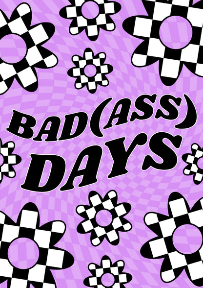 Badass days artwork poster print