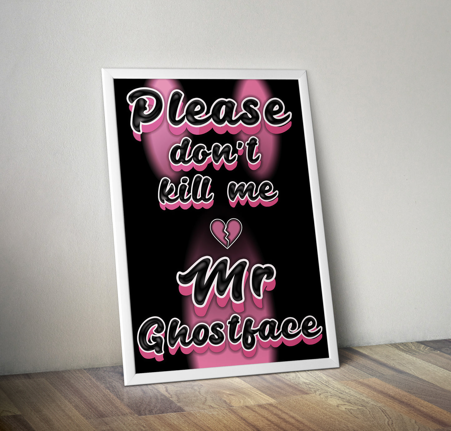 Please don't kill me Mr Ghostface graphic typography artwork poster print