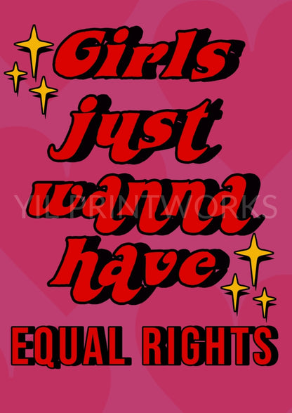 Girls Equal Rights Artwork Typography Poster Print Poster