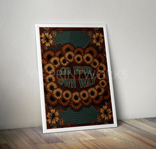 Go Your Own Way Psychedelic Typography Artwork Poster Print Poster