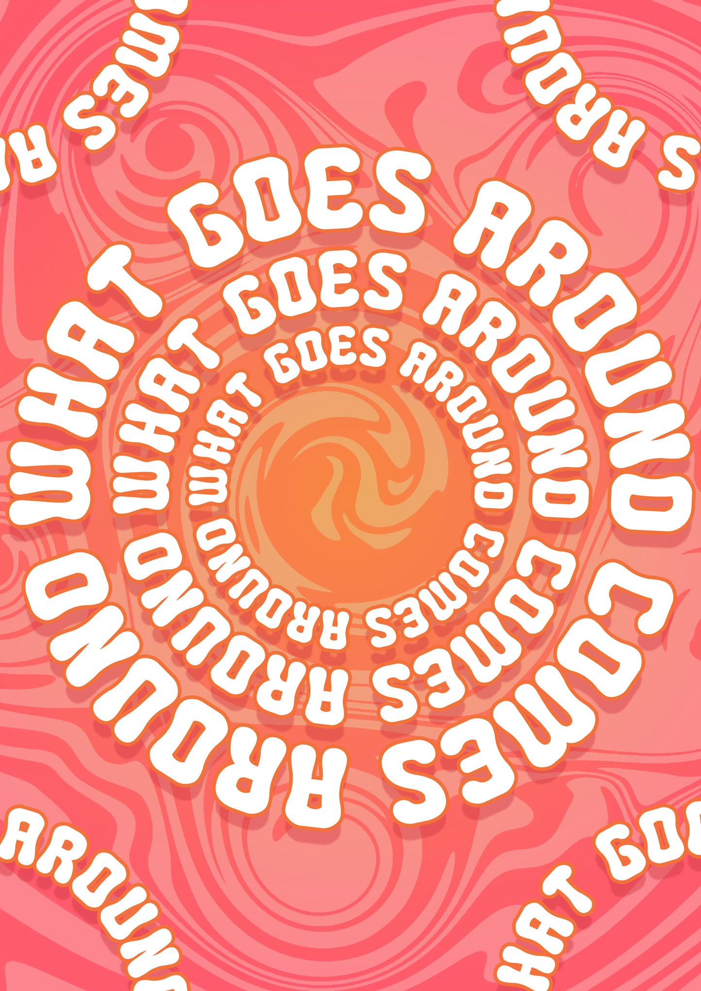 What goes around comes around typography artwork poster print